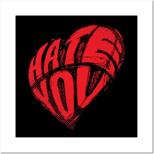 love & hate Posters and Art